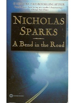 Nicholas Sparks - A Bend in the Road Nicholas Sparks - A Bend in the Road, null 2002 antikvár könyv