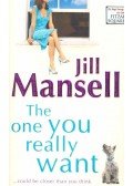 Jill Mansell - The One You Really Want