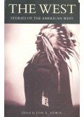 LEWIS, JON E. - The West – Stories of the American West