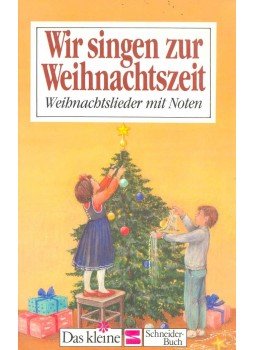  - Wir singen zur Weihnachtszeit – Wiehnachtslieder mit Noten, null 1986 antikvár könyv