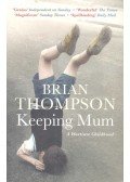 THOMPSON, BRIAN - Keeping Mum
