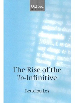 LOS, BETTELOU - The Rise of the To-Infinitive, null 2007 antikvár könyv