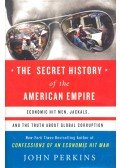 Perkins, John - The Secret History of the American Empire