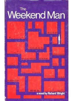 Richard Wright - The Weekend Man (aláírt) Richard Wright - The Weekend Man (aláírt), 1970 antikvár könyv