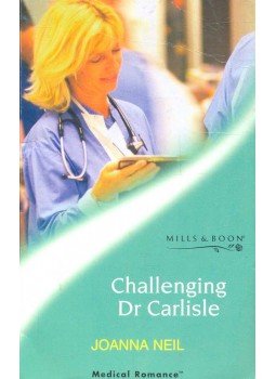 Neil, Joanna - Challenging Dr Carlisle Neil, Joanna - Challenging Dr Carlisle, null 2004 antikvár könyv