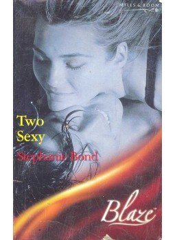Bond, Stephanie - Two Sexy Bond, Stephanie - Two Sexy, null 2001 antikvár könyv