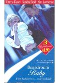 DARCY, EMMA – FIELD, SANDRA – LAWRENCE, KIM - Boardroom Baby: The Father of Her Child – After Hours – The Seduction Scheme