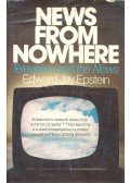 EPSTEIN, EDWARD JAY - News From Nowhere – Television and the News