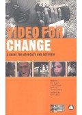 GREGORY, SAM – CALDWELL, GILLIAN – AVNI, RONIT – HARDING, THOMAS (ed) - Video for Change – A Guide for Advocacy and Activism