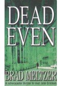 Meltzer, Brad - Dead Even