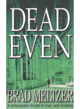 Meltzer, Brad - Dead Even Meltzer, Brad - Dead Even, 2002 antikvár könyv
