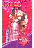 Michaels, Kasey - Impetuous Misses