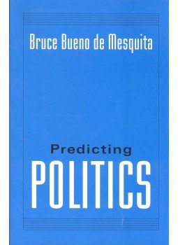 Bruce Bueno de Mesquita - Predicting Politics Bruce Bueno de Mesquita - Predicting Politics, null 2002 antikvár könyv
