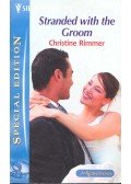 Rimmer, Christine - Stranded with the Groom
