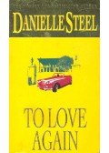 Danielle Steel - To Love Again