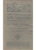 SAINT THOMAS D'AQUIN - Somme théologique – Le verbe incarné II-III.