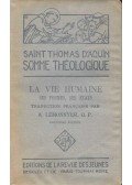 SAINT THOMAS D'AQUIN - Somme théologique – La vie humaine – Ses formes, ses états