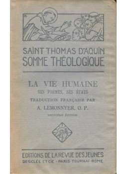 SAINT THOMAS D'AQUIN - Somme théologique – La vie humaine – Ses formes, ses états, null 0 antikvár könyv
