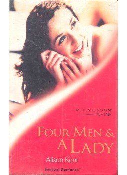 Kent, Alison - Four Men and a Lady Kent, Alison - Four Men and a Lady, null 2000 antikvár könyv