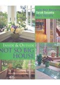 SUSANKA, SARAH – MESSERVY, JULIE MOIR – VASSALLO, MARC - Inside and Outside The Not So Big House