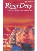 Dalton, Margot - Even the Nights are Better