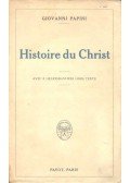 Papini, Giovanni - Histoire du Christ
