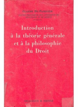 DU PASQUIER, CLAUDE - Introduction à la théorie générale et à la philosophie du Droit, null 1967 antikvár könyv