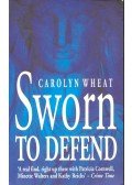 WHEAT, CAROLYN - Sworn to Defend