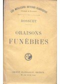 BOSSUET - Oraisons Funébres