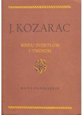 KOZARAC, J. - Medu Svijetlom I Tminom