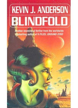 Anderson, Kevin J. - Blindfold Anderson, Kevin J. - Blindfold, null 1999 antikvár könyv