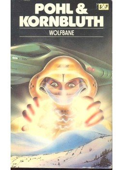 Frederik Pohl, Kornbluth, C. M. - Wolfbane Frederik Pohl, Kornbluth, C. M. - Wolfbane, null 1979 antikvár könyv