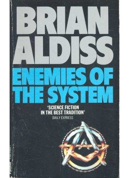 ALDISS, BRIAN - Enemies of the System ALDISS, BRIAN - Enemies of the System, null 1980 antikvár könyv