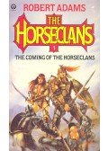 ADAMS, ROBERT - The Horseclans 1 – The Coming of the Horseclans