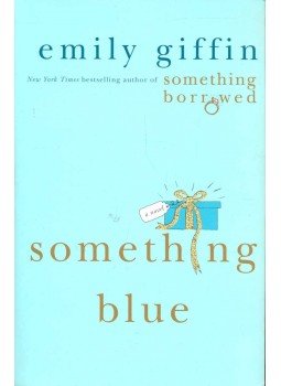 Emily Giffin - Something Blue Emily Giffin - Something Blue, null 2005 antikvár könyv