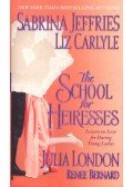 JEFFRIES, SABRINA – CARLYLE, LIZ – LONDON, JULIA – BERNARD, RENEE - The School for Heiresses