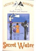 Arthur Ransome - Secret Water