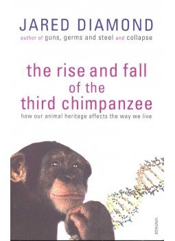 Jared Diamond - The Rise and Fall of the Third Chimpanzee - How Our Animal Heritage Affects the Way We Live, null 2002 antikvár könyv