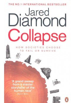 Jared Diamond - Collapse - How Societies Choose to Fail or to Survive Jared Diamond - Collapse - How Societies Choose to Fail or to Survive, null 2006 antikvár könyv