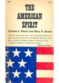BEARD, CHARLES A. - BEARD, MARY R. - The American Spirit