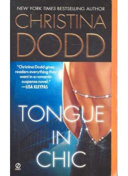 Christina Dodd - Tongue in Chic Christina Dodd - Tongue in Chic, null 2007 antikvár könyv