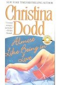 Christina Dodd - Almost Like Being in Love