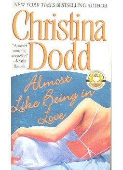 Christina Dodd - Almost Like Being in Love, null 2004 antikvár könyv