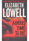 Elizabeth Lowell - Always Time to Die