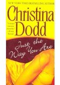 Christina Dodd - Just the Way You Are