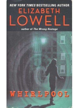 Elizabeth Lowell - Whirlpool Elizabeth Lowell - Whirlpool, null 2006 antikvár könyv