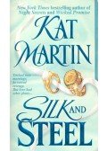 Martin, Kat - Silk and Steel