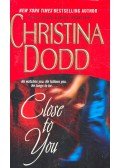 Christina Dodd - Close to You