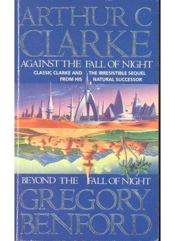 CLARKE, ARTHUR C. - BENFORD, GREGORY - Against the Fall of Night - Beyond the Fall of Night CLARKE, ARTHUR C. - BENFORD, GREGORY - Against the Fall of Night - Beyond the Fall of Night, null 1992 antikvár könyv