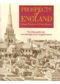 NICOLSON, ADAM - MORTER, PETER - Prospects of England - Two Thousand Years Seen Through Twelve English Towns
